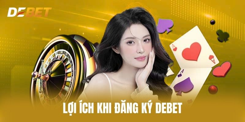Lợi Ích Khi Đăng Ký Debet