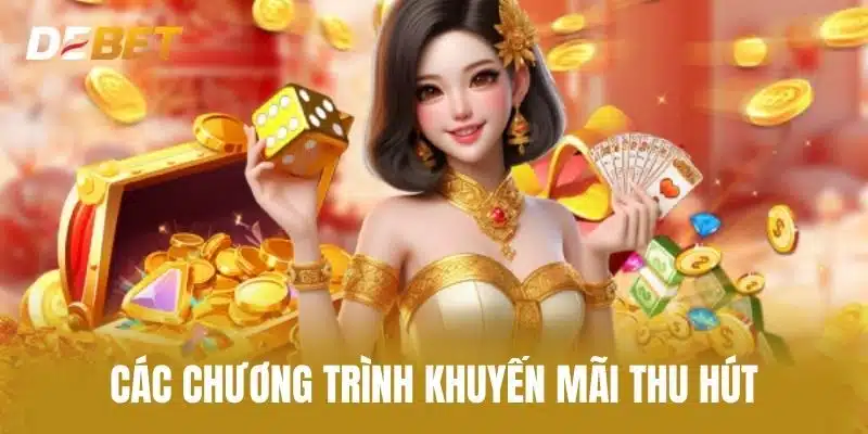 Các Chương Trình về Khuyến Mãi Thu Hút