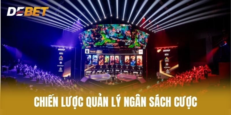 Chiến Lược Quản Lý Ngân Sách Cược