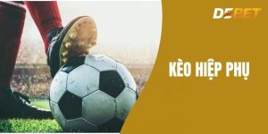 Kèo hiệp phụ - Cá Cược Kịch Tính Trong Bóng Đá Tại Debet