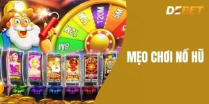 Mẹo chơi nổ hũ - Khám Phá Chiến Lược Đỉnh Cao Tại Debet