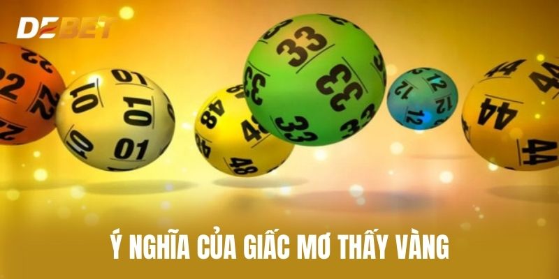 Ý Nghĩa Của Giấc Mơ Thấy Vàng