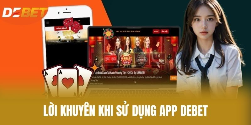Lời Khuyên Khi Sử Dụng App Debet